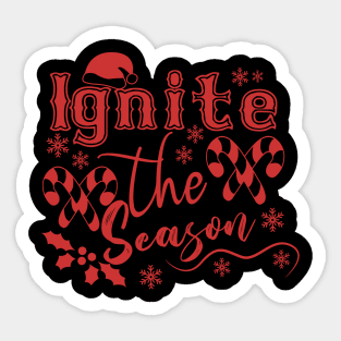 Festive Joy: "Ignite the Season" Winter Apparel Design Sticker